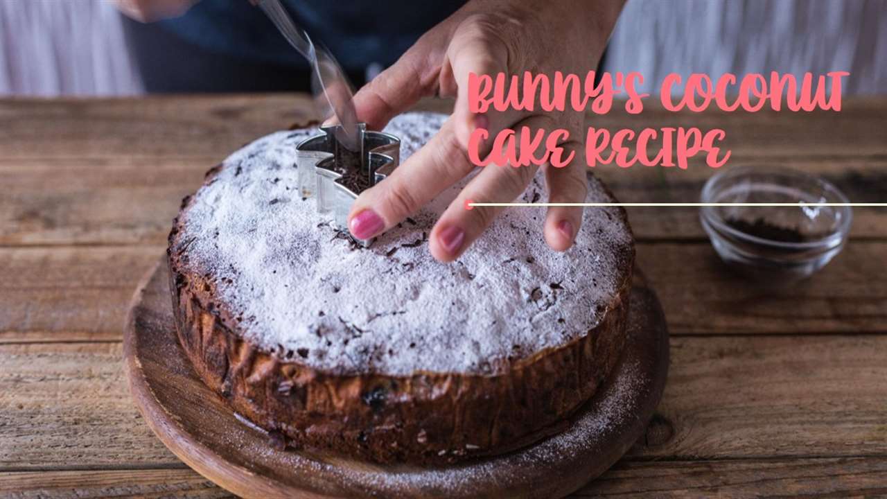 Bunny's Coconut Cake Recipe